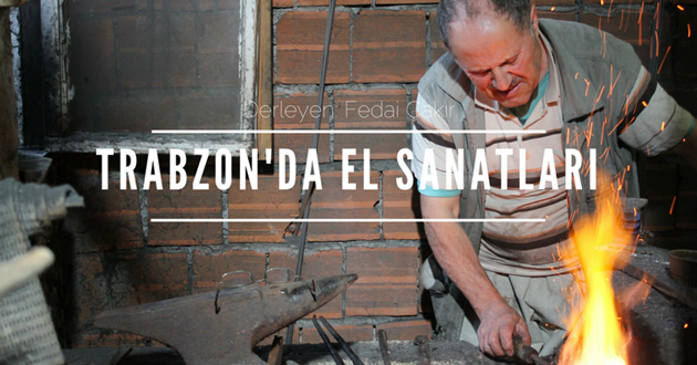 TRABZON’DA EL SANATLARI