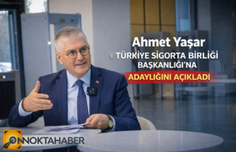 Ahmet Yaşar, Türkiye Sigorta Birliği Başkanlığı’na Adaylığını Açıkladı