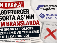 MAGDEBURGER SİGORTA ‘NIN TÜM BRANŞLAR DA YENİ SİGORTA POLİÇESİ DÜZENLEME VE YENİLEME YETKİSİ KALDIRILDI