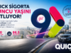 Quick Sigorta 9’uncu Yaşını Kutluyor: 30 Milyon Poliçelik Güven Hikâyesi