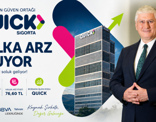 QUİCK SİGORTA HALKA ARZ OLUYOR: SİGORTA SEKTÖRÜNDE 12 YIL SONRA BİR İLK